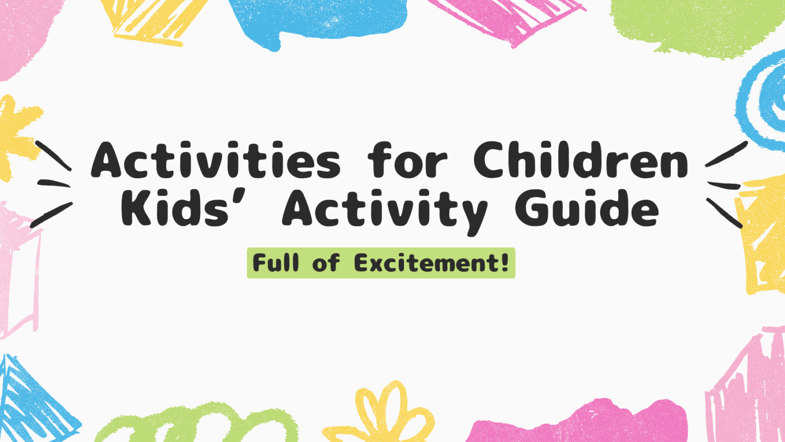 适合全家一起享受的「儿童活动」