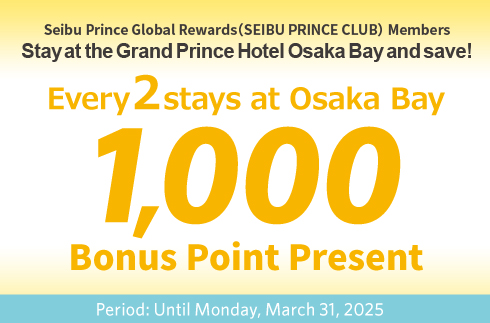 Stay Twice at Grand Prince Hotel Osaka Bay and Earn Bonus Points!