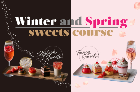 Winter and Spring Afternoon Tea Sweets Course “Stylish” & “Fancy”