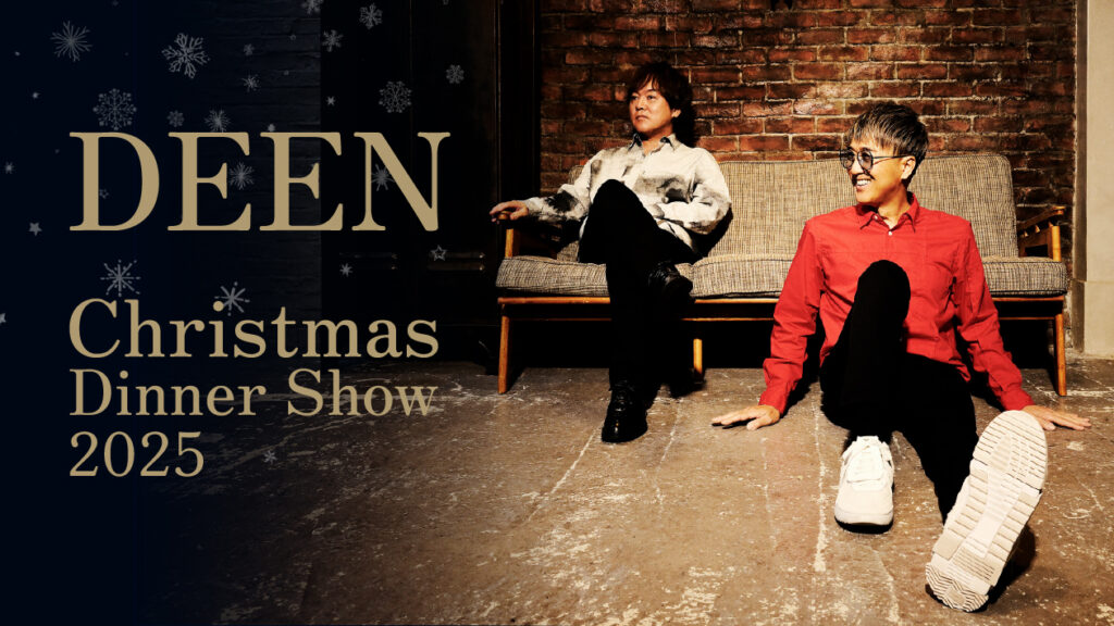 DEEN Dinner Show 2025